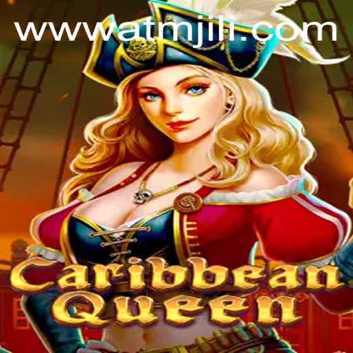 CaribbeanQueen: Navigating Adventure and Strategy with ATMJILI
