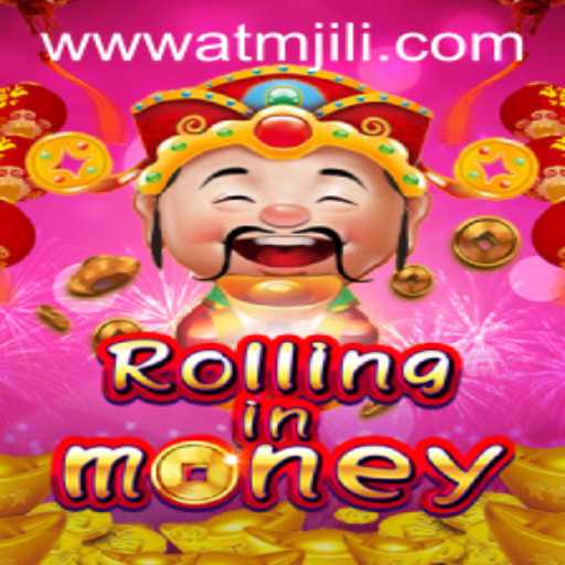Discover the Thrills of RollingInMoney: An Intriguing Adventure with ATMJILI